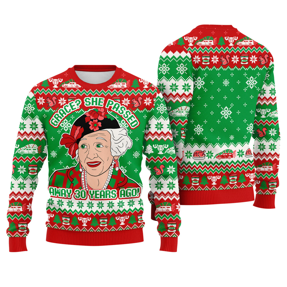 Grace She Passed Away 30 Years Ago Ugly Christmas Sweater - Funny Holiday Knit Print