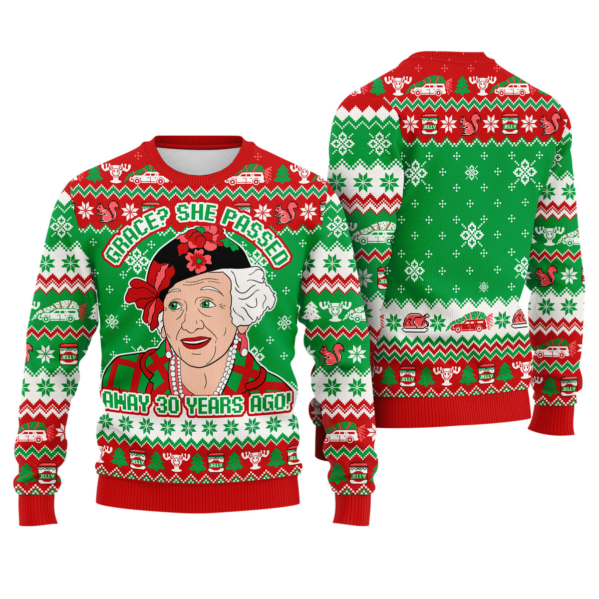 Grace She Passed Away 30 Years Ago Ugly Christmas Sweater - Funny Holiday Knit Print