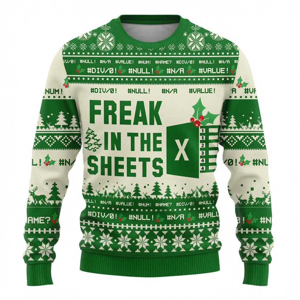 Freak in the Sheets Ugly Christmas Sweater - Funny Excel And Data Analyst Knit Print