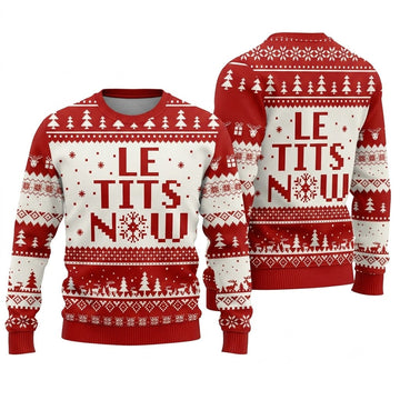 Le Tits Now Ugly Christmas Sweater - Funny Holiday Knit Print