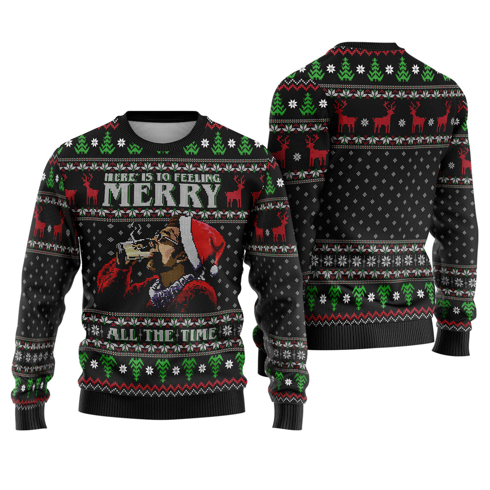Heres To Feeling Merry All The Time Ugly Christmas Sweater - Festive Holiday Knit Print