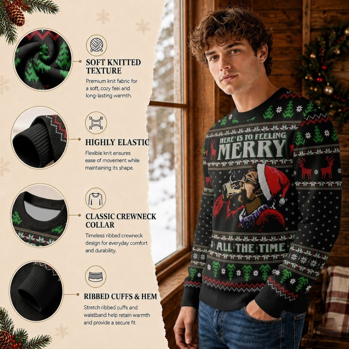 Heres To Feeling Merry All The Time Ugly Christmas Sweater - Festive Holiday Knit Print